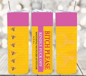 Bitch Please Vinyl Tumbler wraps- 12 Colors
