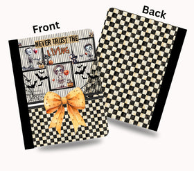 Never Trust the Living vinyl composition notebook wrap