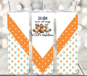 Relax we're all crazy here wrap Digital Download 3 Designs
