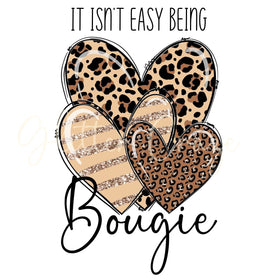 It Isn't Easy Being Bougie DTF Transfer 2 designs