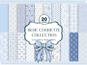 Blue Coquette Collection Vinyl collection- 12x12 vinyl sheets-20 designs available