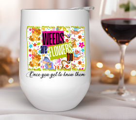 Weeds are flowers too brushstroke UV DTF Decals