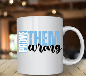 Prove them wrong Blue UV DTF Decals