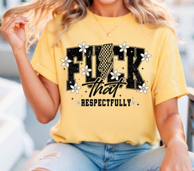 Fuck that Respectfully DTF Transfers