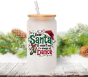 Dear Santa it wasn't me I'm always at dance UV DTF Decals