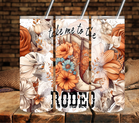 Take me to the rodeo vinyl tumbler wraps