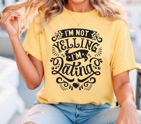 I'm not yelling I'm Latina DTF Transfers available in 2 colors