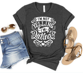 I'm not yelling I'm Latina DTF Transfers available in 2 colors