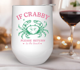 If Crabby please return to the beach UV DTF Decals