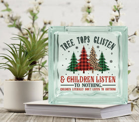 Tree tops glisten Glass Block Decal