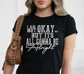 I am not ok DTF Transfers 2 color choices