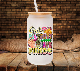 Girls just wanna have funds UV DTF Decals