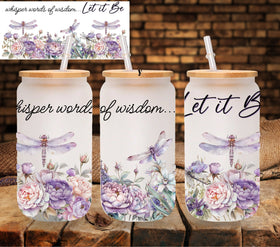 Whisper words of wisdom...Let it Be UV DTF Libbey wrap