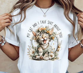 My cat and I talk shit DTF Transfers