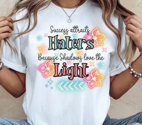 Success attracts haters DTF Transfers