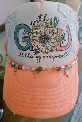 With God all things are possible finished trucker hat