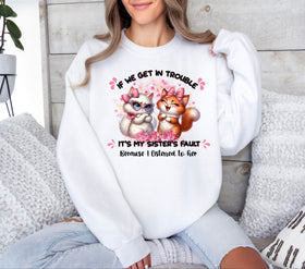 It's my sister's fault DTF Transfer