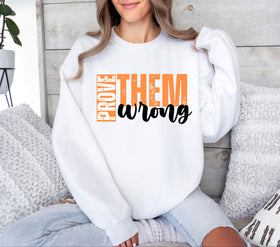 Prove them wrong Orange DTF Transfer