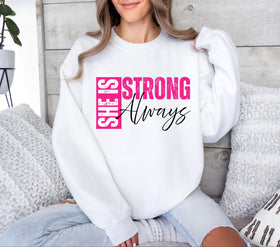 She is strong Always pink DTF Transfer