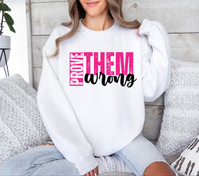 Prove them wrong pink DTF Transfer