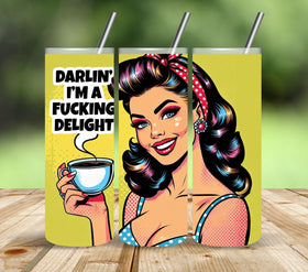 I'm a delight Vinyl tumbler wraps