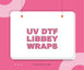 uv-dtf-libbey-wraps