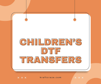 Childrens DTF Transfers