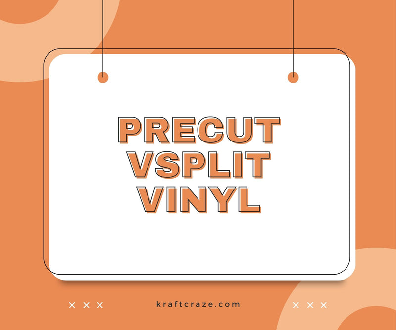 Precut Vsplit Vinyl Sheets