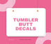 tumbler-butt-decals