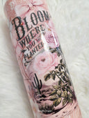 Bloom where you are planted 20oz finished skinny Tumbler
