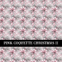 Pink Coquette Christmas  Collection vinyl sheets 14 Patterns to choose from