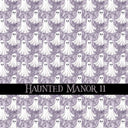 Haunted Manor Vinyl collection- 12x12 vinyl sheets-16 designs available