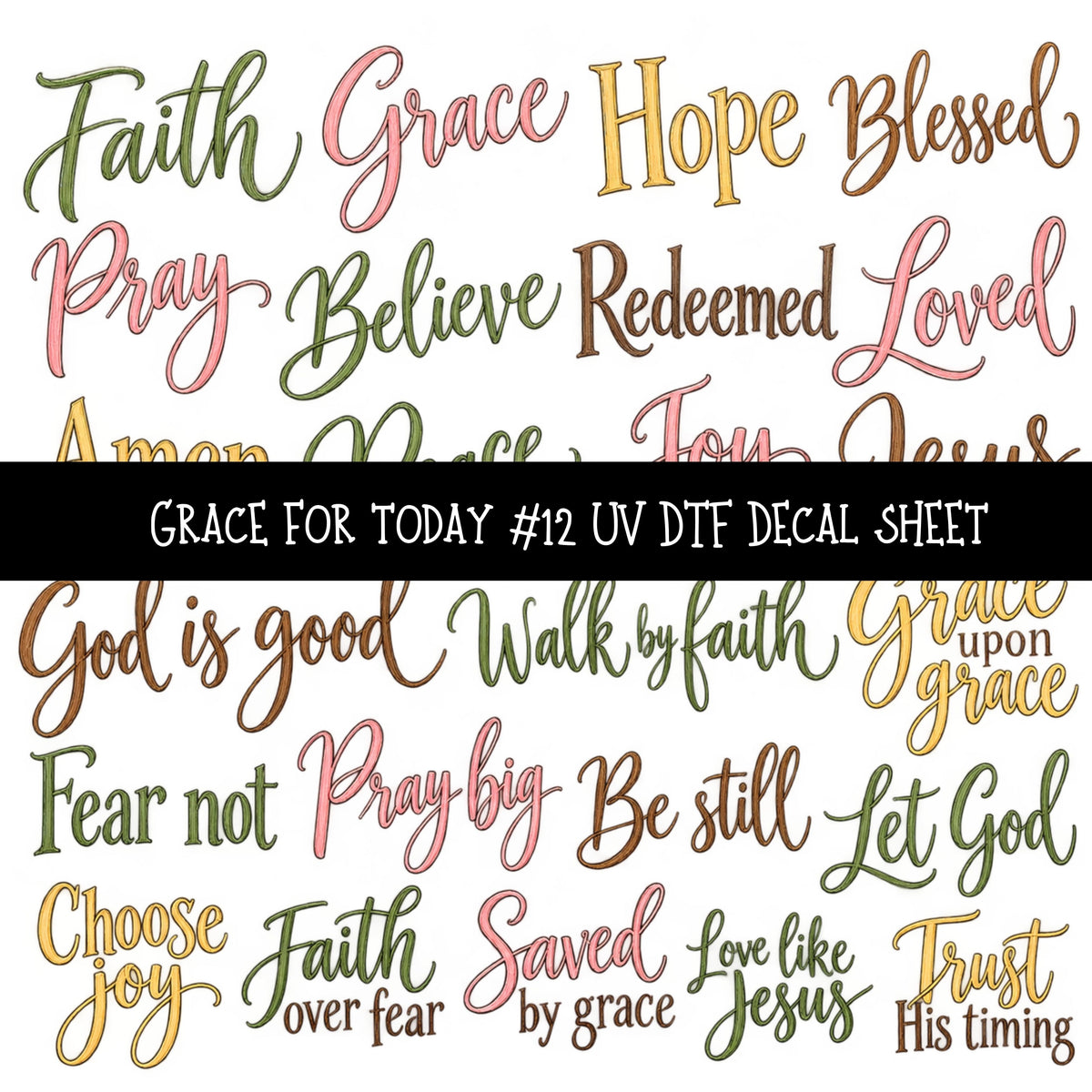 Grace for today UV DTF Decal sheets 12 Designs available