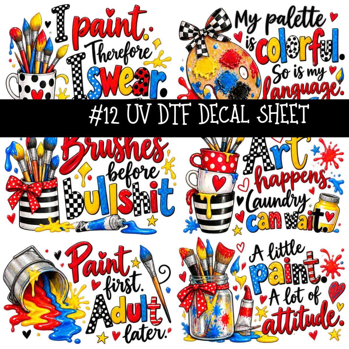 Paint the town UV DTF Decal sheets 13 Designs available