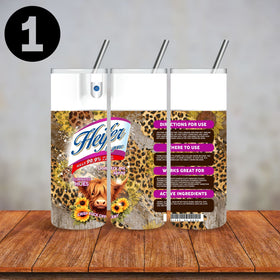 Heifer be gone vinyl tumbler wraps- 6 designs