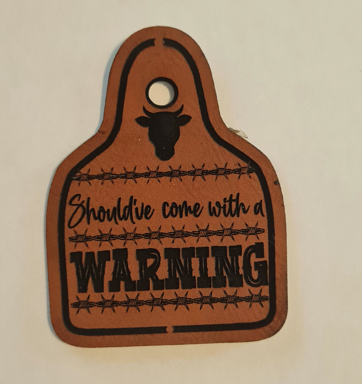 Should've came with a warning Cow tag Faux Leather iron on hat patch