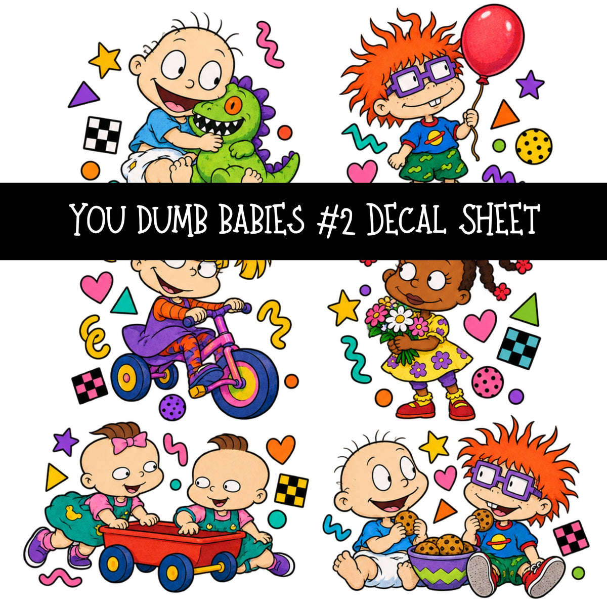 You dumb babies UV DTF Decal sheets 12 Designs available