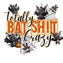 Bat Shit Crazy UV DTF Decals- 2 Designs