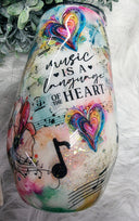 Music is a language of the heart 17oz stemless wine Stainless steel finished Tumbler