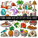 Yabba Dabba Doo UV DTF Decal sheets 12 Designs available