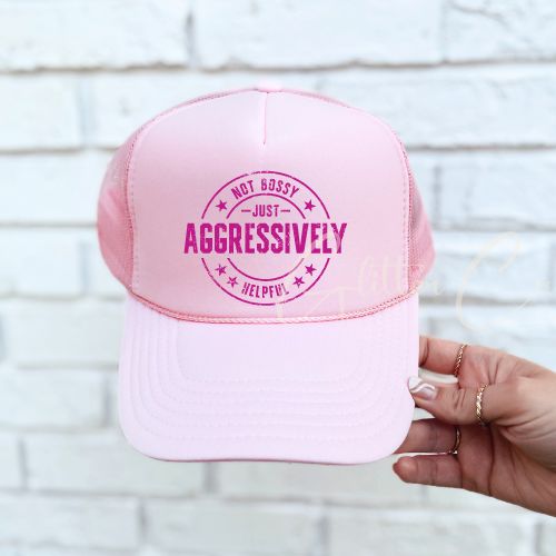 Not Bossy just aggressively helpful hat dtf transfers