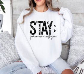 Stay tomorrow needs you DTF Transfers 4 color options