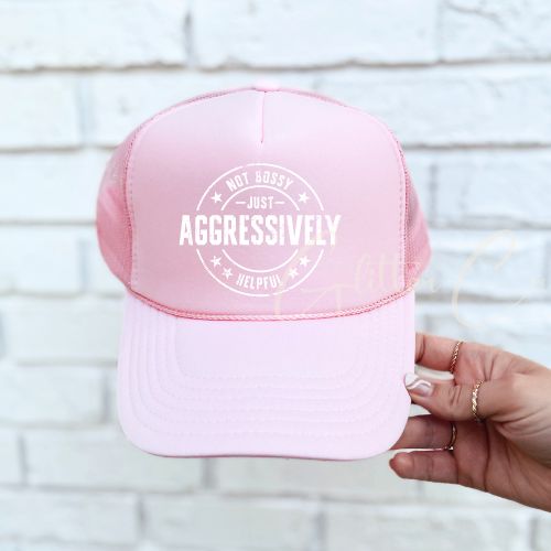 Not Bossy just aggressively helpful hat dtf transfers