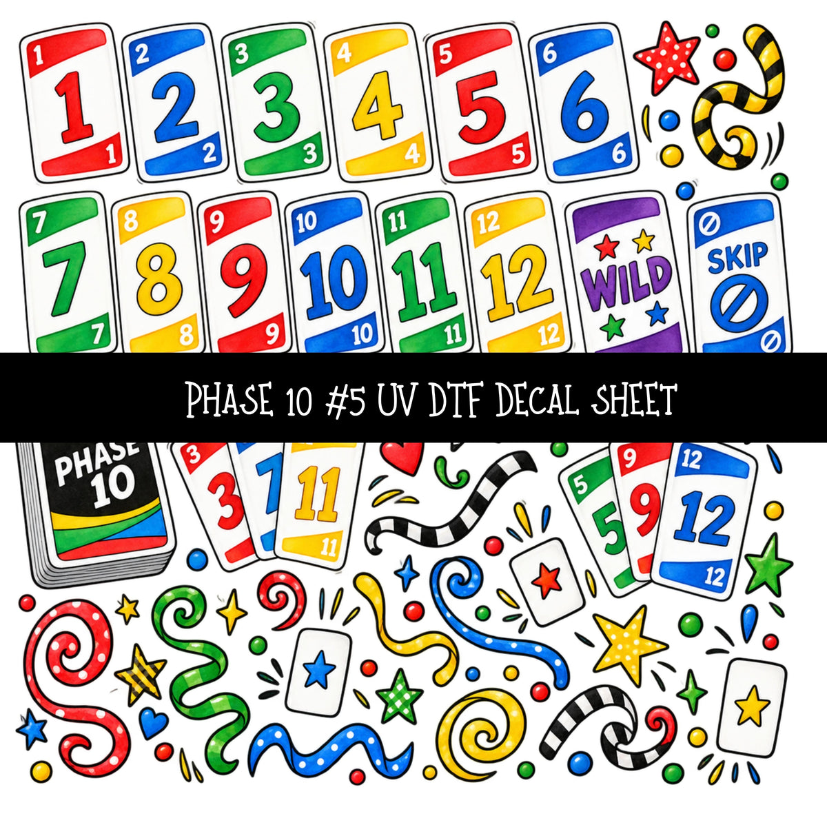 Phase 10 UV DTF Decal sheets 11 Designs available