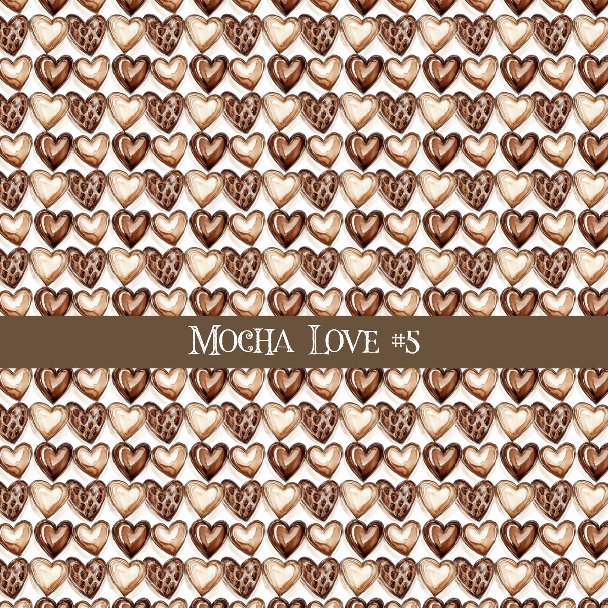 Mocha Love- vinyl sheets 20 (Patterns to choose from)