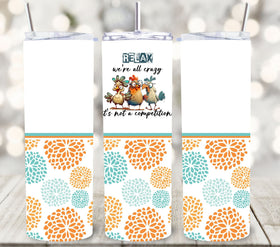 Relax we're all crazy here wraps 3 Designs