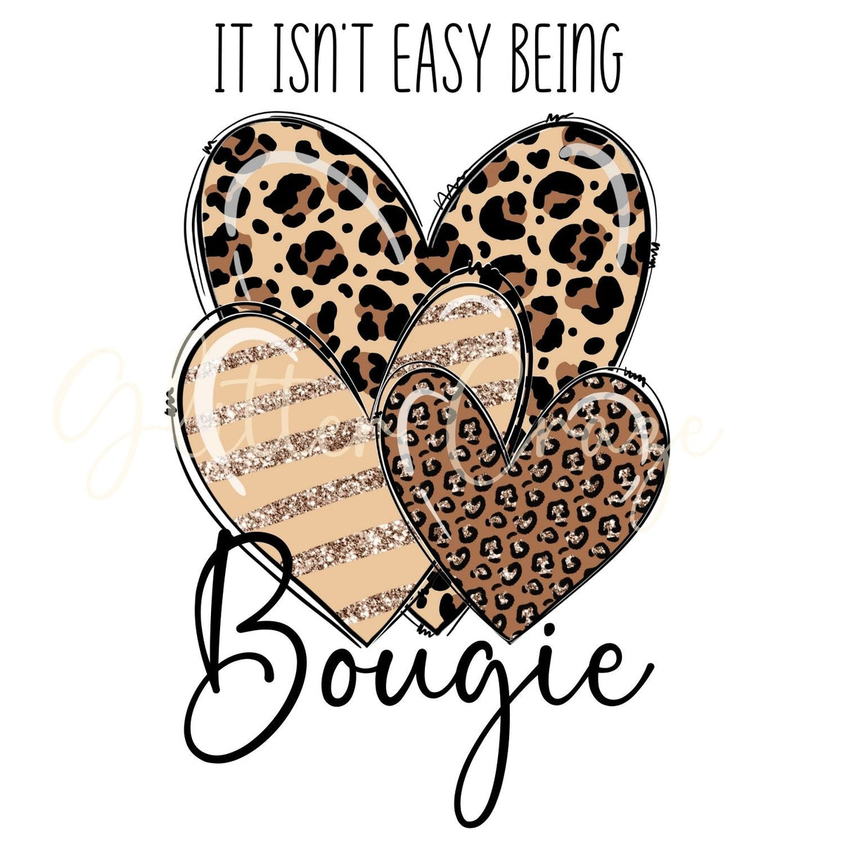 It Isn't Easy Being Bougie DTF Transfer 2 designs