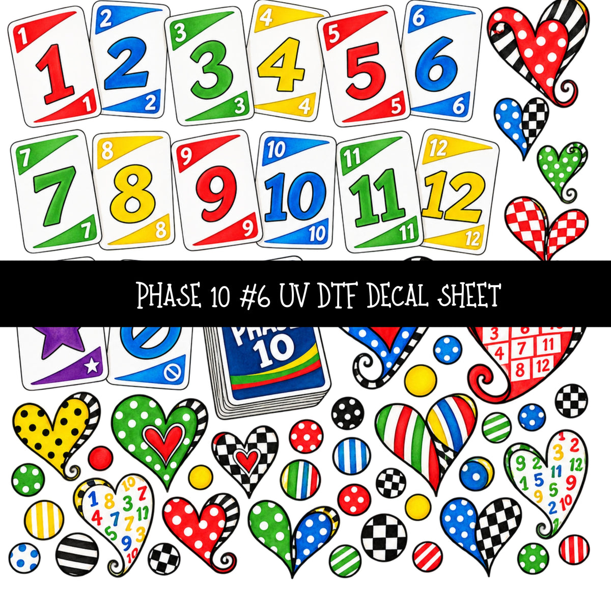 Phase 10 UV DTF Decal sheets 11 Designs available