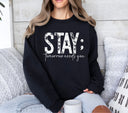 Stay tomorrow needs you DTF Transfers 4 color options