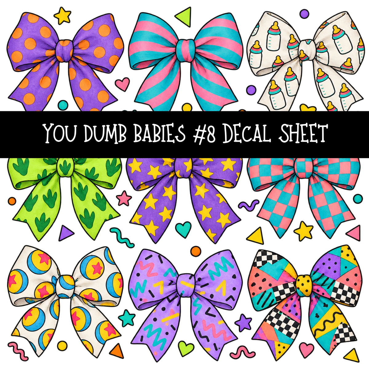 You dumb babies UV DTF Decal sheets 12 Designs available